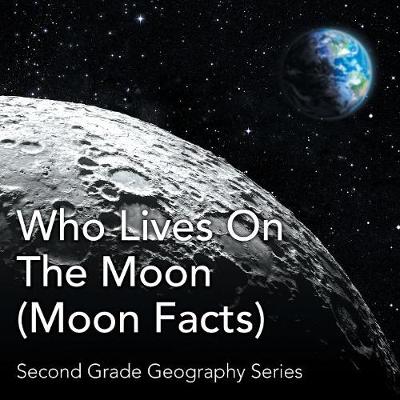 Book cover for Who Lives On The Moon (Moon Facts)