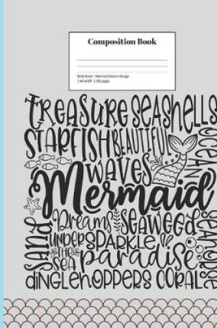 Cover of Composition Book Wide-Ruled Mermaid Dreams Design