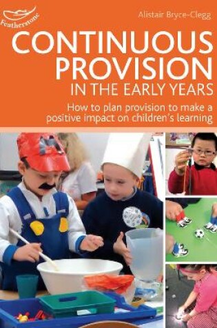 Cover of Continuous Provision in the Early Years