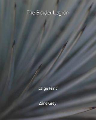 Book cover for The Border Legion - Large Print