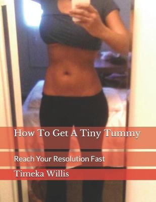 Book cover for How To Get A Tiny Tummy