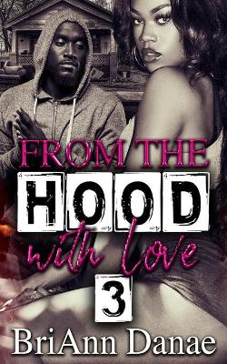 Book cover for From The Hood With Love 3