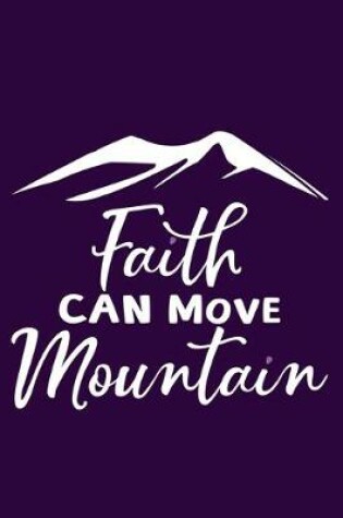 Cover of Faith Can Move Mountain