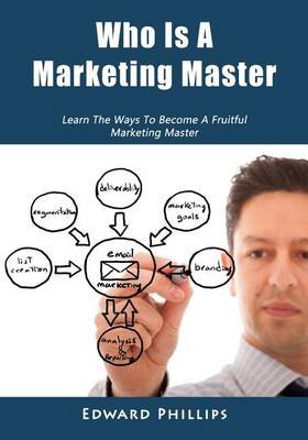 Book cover for Who Is a Marketing Master