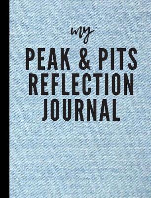 Book cover for My Peaks and Pits Reflection Journal