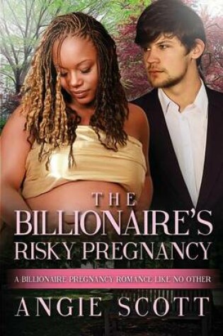 Cover of The Billionaire's Risky Pregnancy