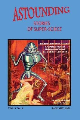 Book cover for Astounding Stories of Super-Science (Vol. V No. 1 January, 1931)