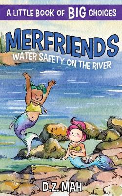 Cover of Merfriends Water Safety on the River