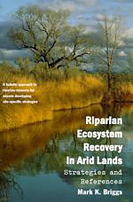 Cover of Riparian Ecosystem Recovery in Arid Lands