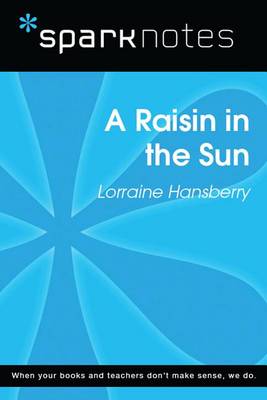 Book cover for A Raisin in the Sun (Sparknotes Literature Guide)