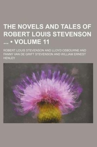 Cover of The Novels and Tales of Robert Louis Stevenson (Volume 11)