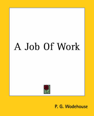 Book cover for A Job Of Work