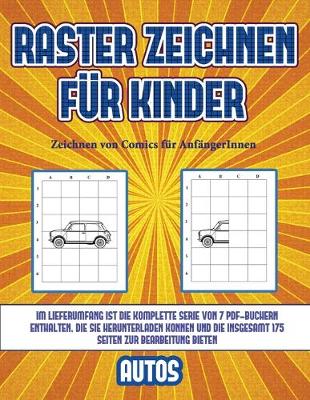 Book cover for Zeichnen von Comics für AnfängerInnen (Raster zeichnen für Kinder - Autos)