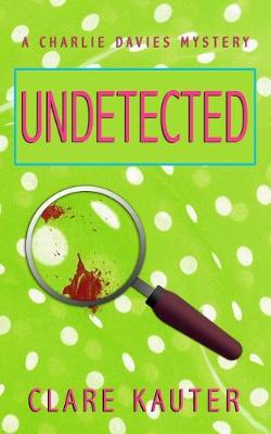 Book cover for Undetected