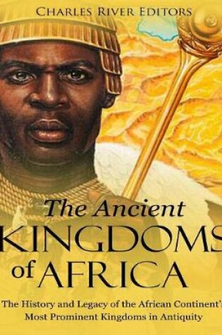 Cover of The Ancient Kingdoms of Africa