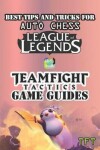 Book cover for Best tips and tricks for Auto Chess League of Legends