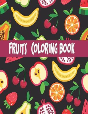 Book cover for Fruits Coloring book