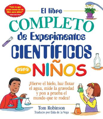 Book cover for El libro completo de experimentos cientificos para ninos / The Everything Kids'