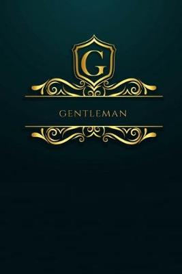 Book cover for GENTLEMAN IS ALWAYS PREPARED Daily Planner Notebook