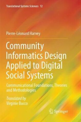 Cover of Community Informatics Design Applied to Digital Social Systems