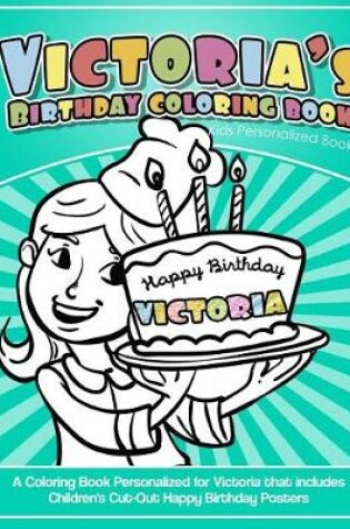 Cover of Victoria's Birthday Coloring Book Kids Personalized Books