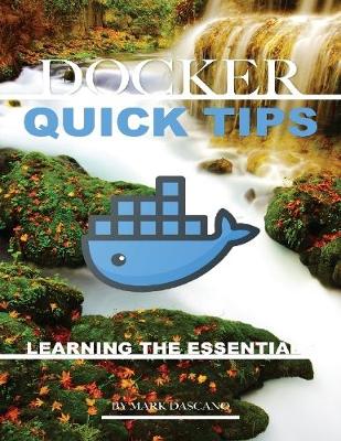 Book cover for Docker Quick Tips: Learning the Essentials