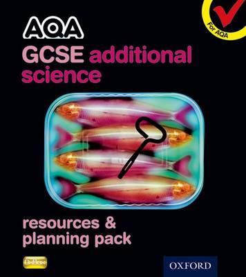 Book cover for AQA GCSE Additional Science Resources and Planning Pack