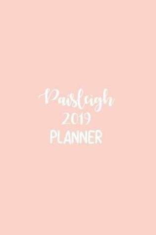 Cover of Paisleigh 2019 Planner