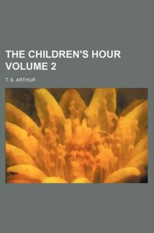 Cover of The Children's Hour Volume 2
