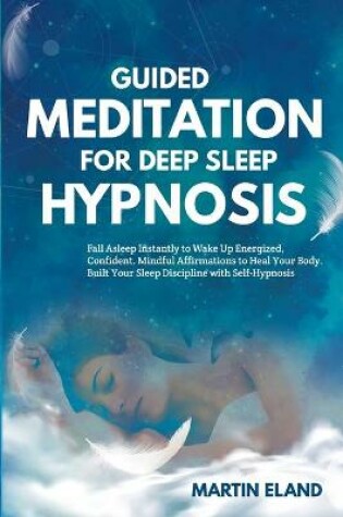 Cover of Guided Meditation for Deep Sleep Hypnosis