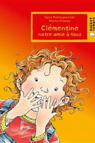 Cover of Clementine Notre Amie a Tous