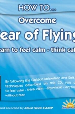 Cover of How to Overcome Fear of Flying