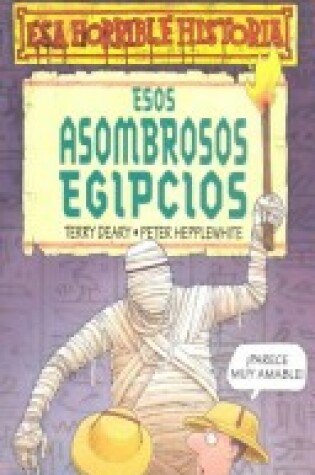 Cover of Esos Asombrosos Egipcios