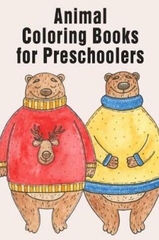 Cover of Animal Coloring Books for Preschooler
