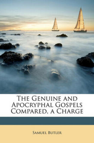 Cover of The Genuine and Apocryphal Gospels Compared, a Charge