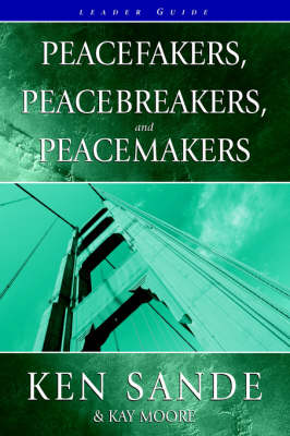 Book cover for Peacefakers, Peacebreakers, and Peacemakers Leader Guide