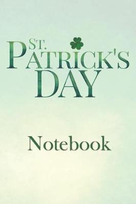 Book cover for St. Patrick's Day Notebook