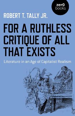Book cover for For a Ruthless Critique of All that Exists
