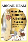 Book cover for Murder Under A Bridal Moon