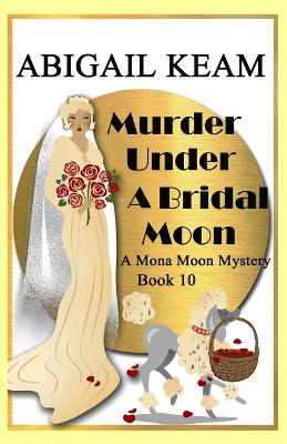 Book cover for Murder Under A Bridal Moon