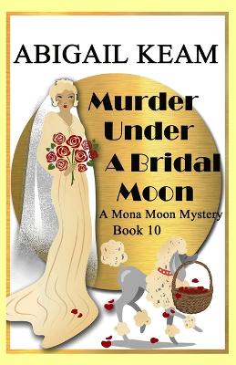 Cover of Murder Under A Bridal Moon