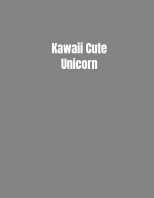 Book cover for Kawaii Cute Unicorn