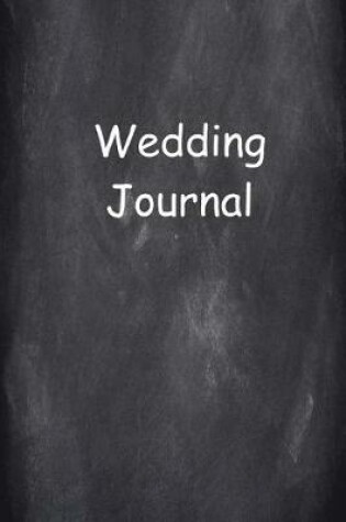 Cover of Wedding Journal Chalkboard Style