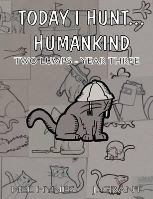 Book cover for Today I Hunt...Humankind