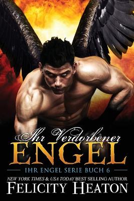 Book cover for Ihr Verdorbener Engel