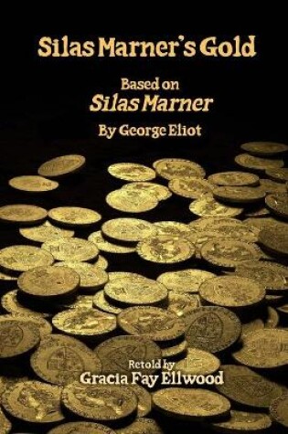 Cover of Silas Marner's Gold