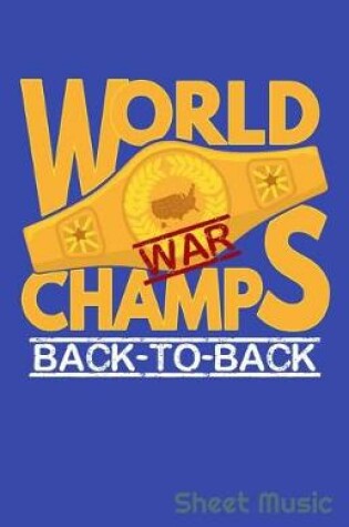 Cover of World War Champs Back to Back Sheet Music