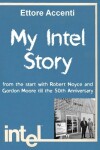 Book cover for My Intel Story