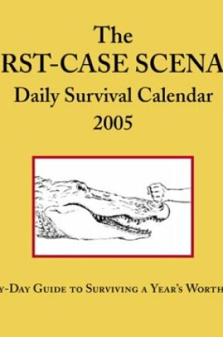 Cover of Worst-case Scenario 2005 Daily Calendar
