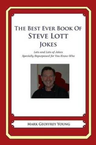 Cover of The Best Ever Book of Steve Lott Jokes